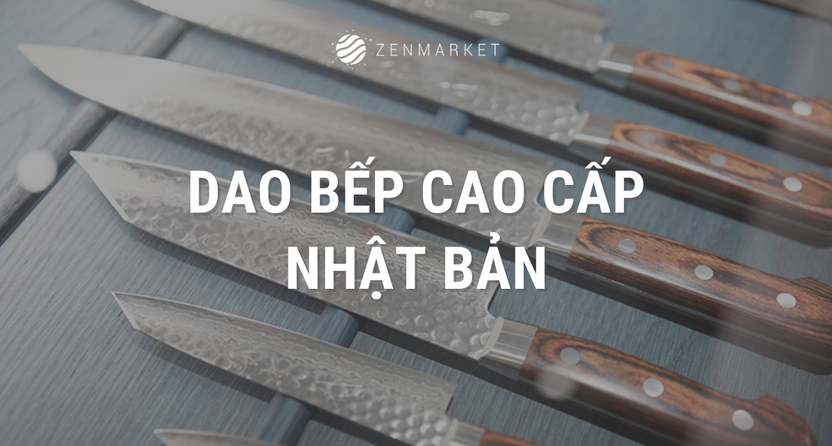 dao bếp cao cấp Nhật Bản