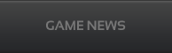 GAME NEWS